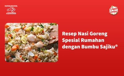 Resep Nasi Goreng Spesial Rumahan dengan Bumbu Sajiku®